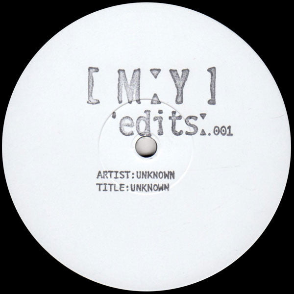 Unknown Artist : MY Edits 001 (12", S/Sided, W/Lbl)