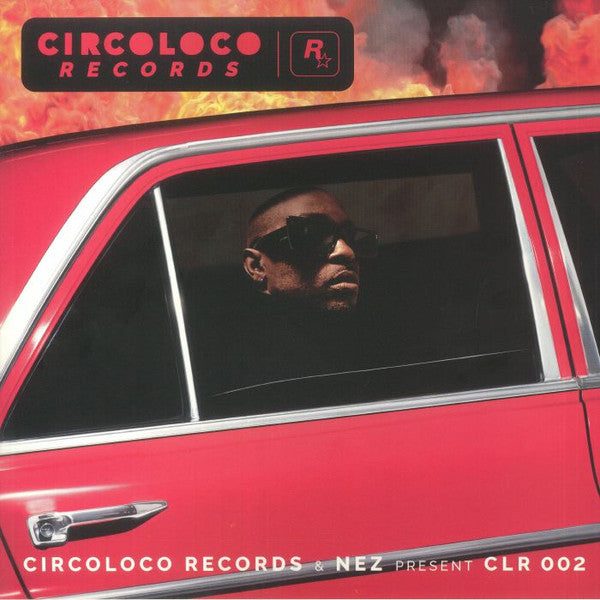 NEZ Feat. Schoolboy Q, Moodymann & Gangsta Boo - CircoLoco Records & Nez Present CLR002 — front sleeve
