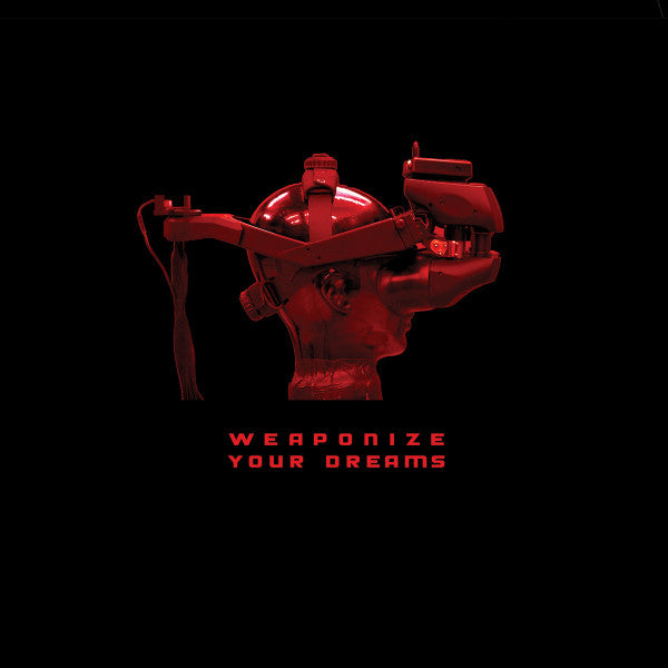 General Dynamics - Weaponize Your Dreams — front sleeve
