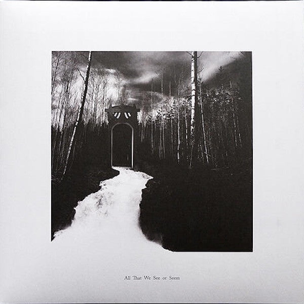 All That We See Or Seem - All That We See Or Seem — front sleeve