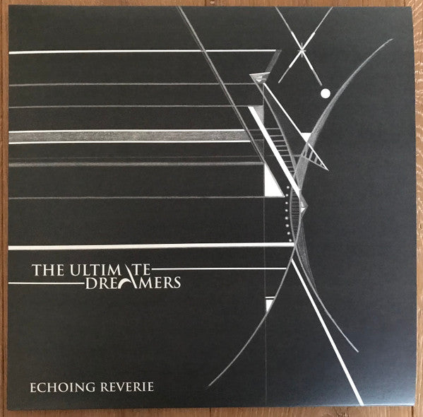 The Ultimate Dreamers - Echoing Reverie — front sleeve