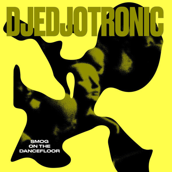 Djedjotronic - Smog On The Dancefloor EP — front sleeve