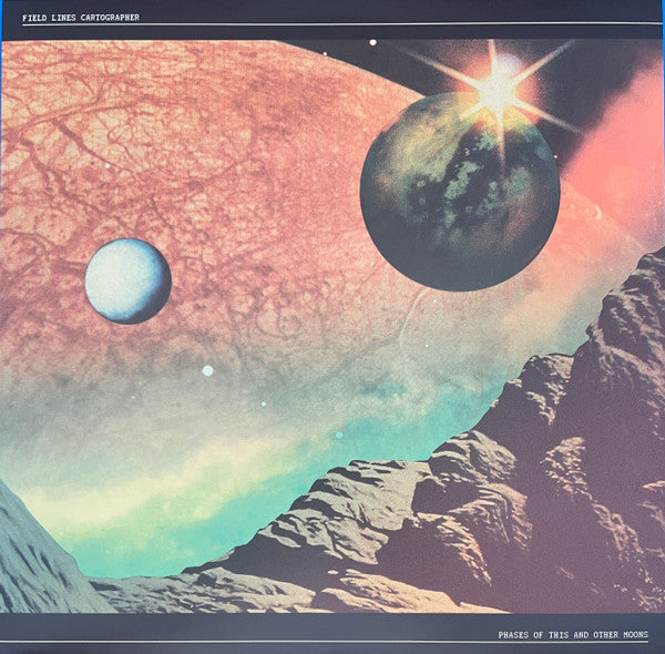 Field Lines Cartographer - Phases Of This And Other Moons — front sleeve