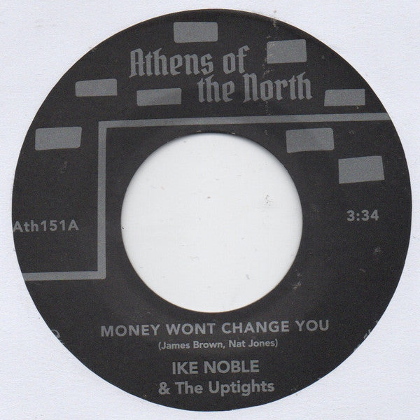 Ike Noble & The Up Tights - Money Wont Change You / She's Got To Be Loved — front sleeve
