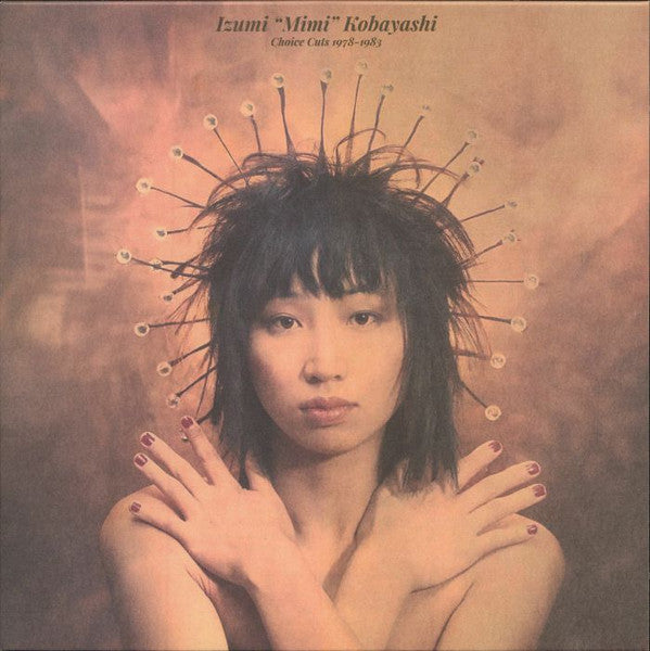 Mimi Izumi Kobayashi - Choice Cuts 1978-1983 — front sleeve