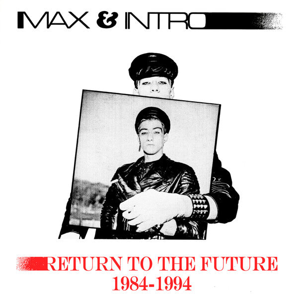 Max & Intro - Return To The Future 1984-1994 — front sleeve