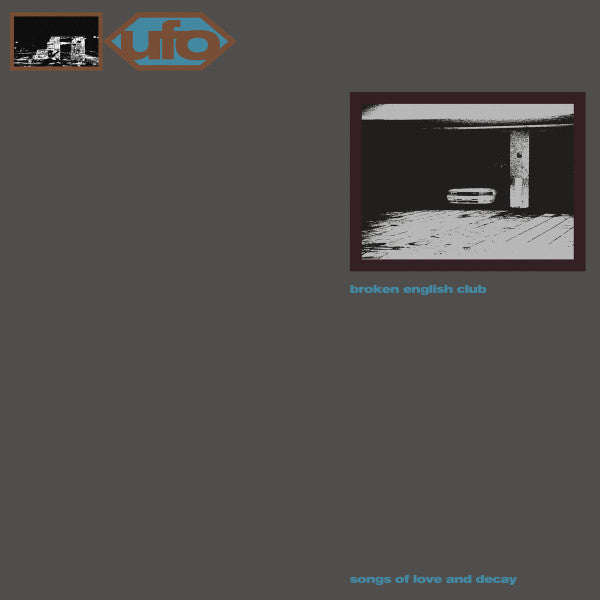 Broken English Club - Songs Of Love And Decay — front sleeve