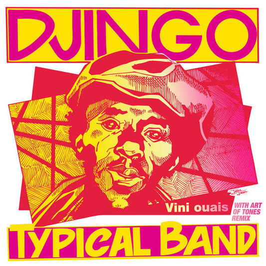 Djingo Typical Band : Vini Ouais (With Art Of Tones Remix) (12", Maxi)