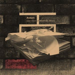 Anduin : Last Days Of Montrose House (10", S/Sided, EP, Ltd, Num, Red)