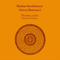 Markus Stockhausen, Alireza Mortazavi : Hamdelaneh - Intimate Dialogues (LP, Album, Ltd, Num, Dar)