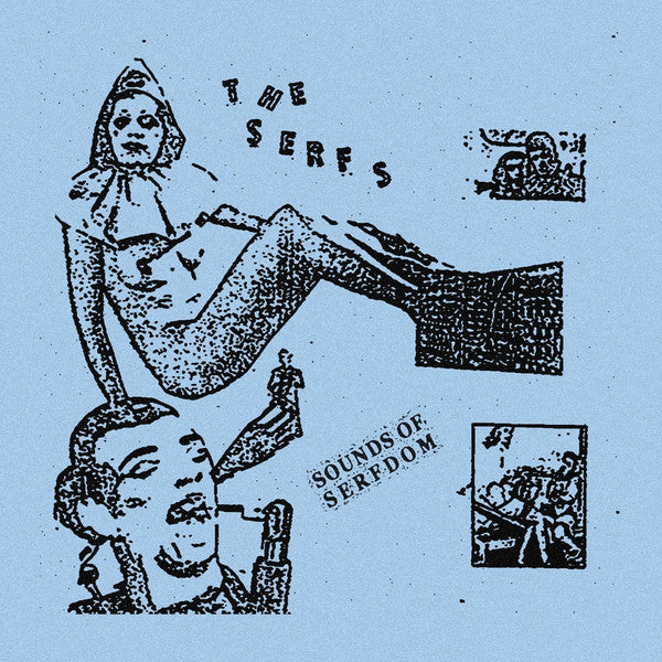 The Serfs - Sounds Of Serfdom — front sleeve