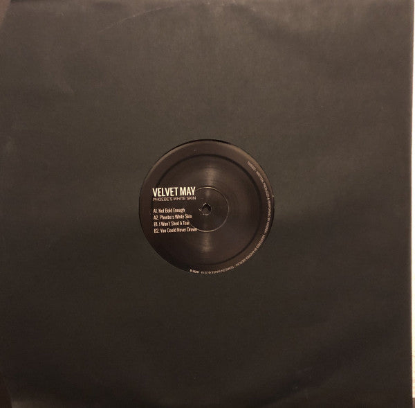 Velvet May : Phoebe’s White Skin  (12")