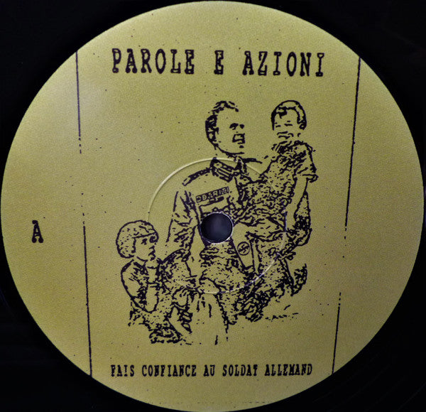 Parole E Azioni : Fais Confiance Au Soldat Allemand (LP, Album)