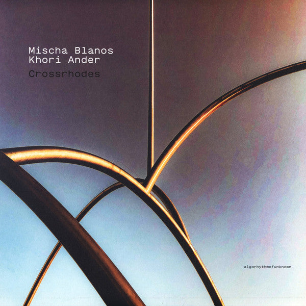 Mischa Blanos, Khori Ander - Crossrhodes — front sleeve