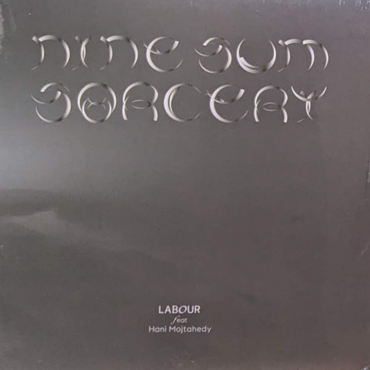 Labour Feat. Hani Mojtahedy : Nine​-​sum Sorcery (12")