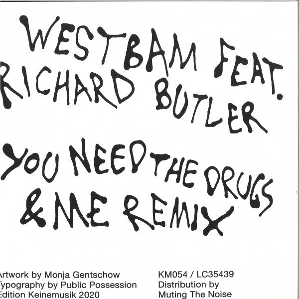 Westbam Feat. Richard Butler : You Need The Drugs (&ME Remix) (12")