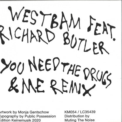 Westbam Feat. Richard Butler : You Need The Drugs (&ME Remix) (12")