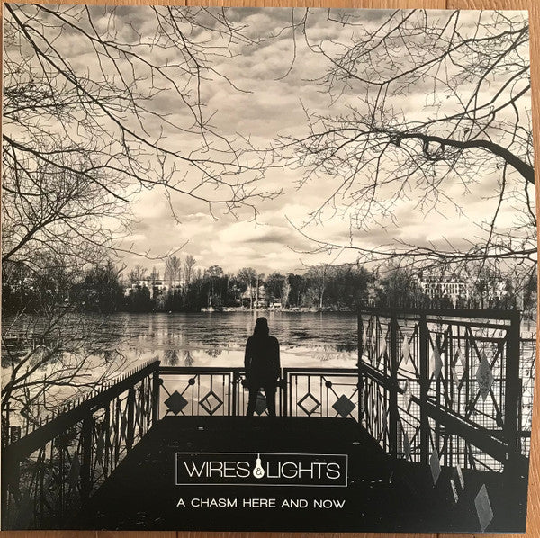 Wires & Lights - A Chasm Here And Now — front sleeve