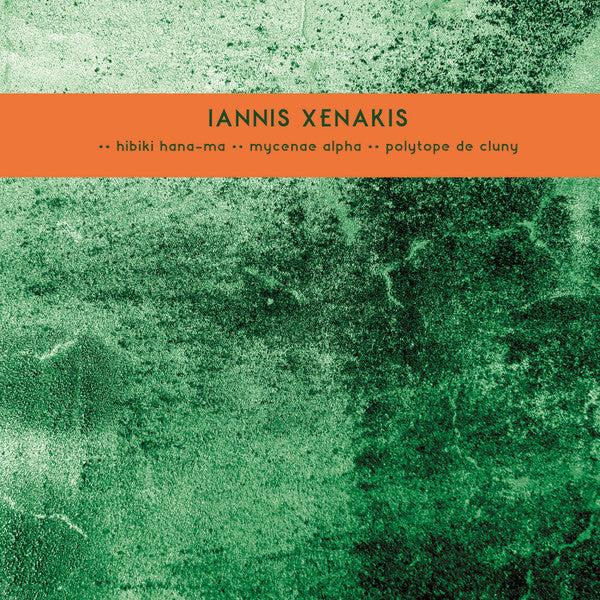 Iannis Xenakis : Hibiki Hana-Ma / Mycenae Alpha / Polytope De Cluny (LP, Comp, Ltd, 180)