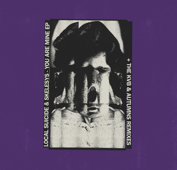 Local Suicide & Skelesys - You Are Mine EP — front sleeve