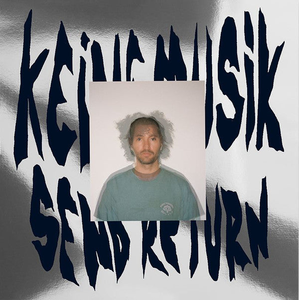 Keinemusik - Send Return — front sleeve