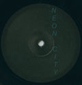 Deaf Center : Neon City (12", EP, RE, RM)