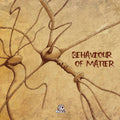 Various : Behaviour Of Matter (12", Ltd)