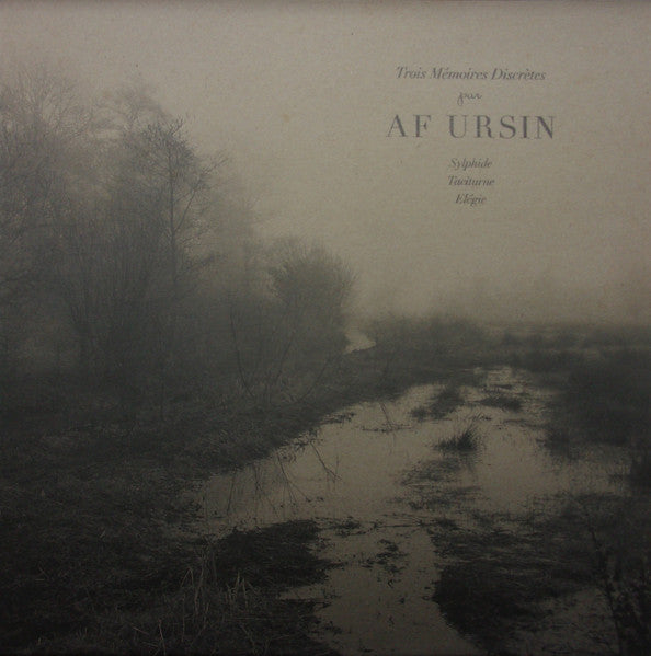 Af Ursin : Trois Mémoires Discrètes (LP, Album, Ltd, RE, RM)