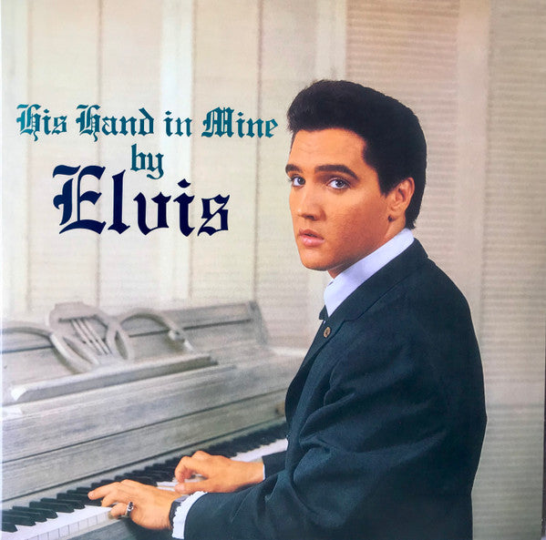 Elvis Presley : His Hand In Mine (LP, Album, RE)