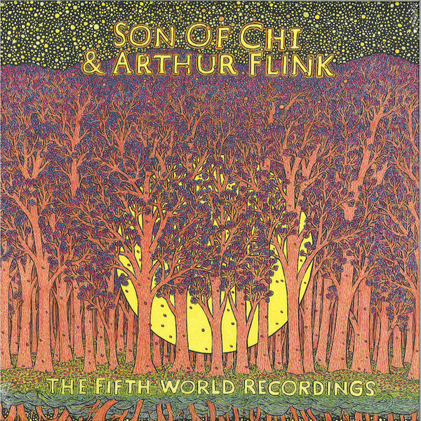 Son Of Chi & Arthur Flink - The Fifth World Recordings — front sleeve