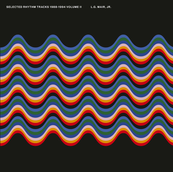 L.G. Mair, Jr. - Selected Rhythm Tracks 1988-1994 Volume II — front sleeve