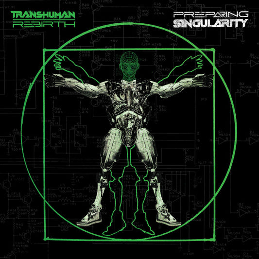 Transhuman Rebirth : Preparing Singularity (LP, Album)