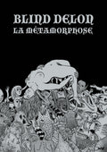 Blind Delon : La Métamorphose (LP, Album, Sil)
