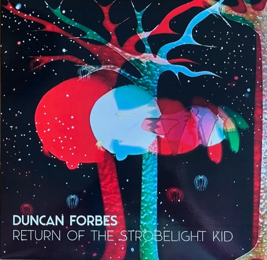Duncan Forbes : Return of The Strobelight Kid (2xLP, Album)