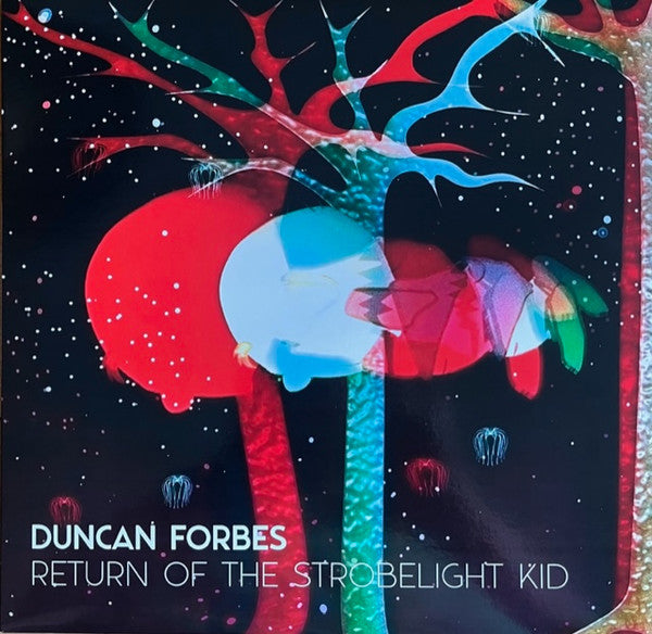 Duncan Forbes - Return of The Strobelight Kid — front sleeve