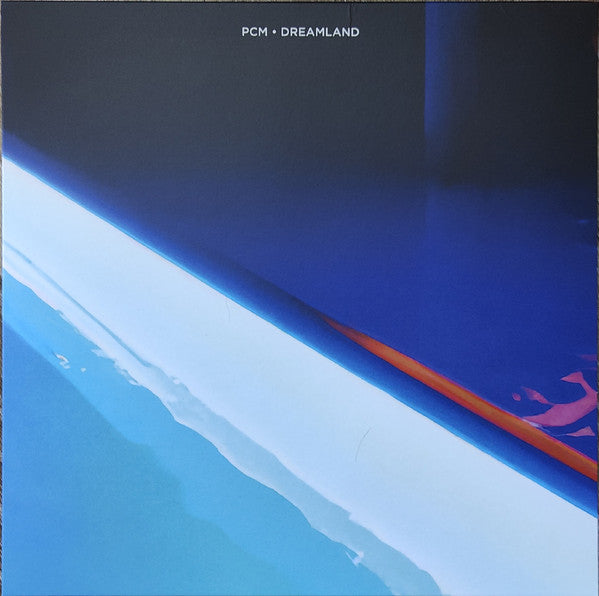 PCM (5) : Dreamland (LP, Ltd, Tra)