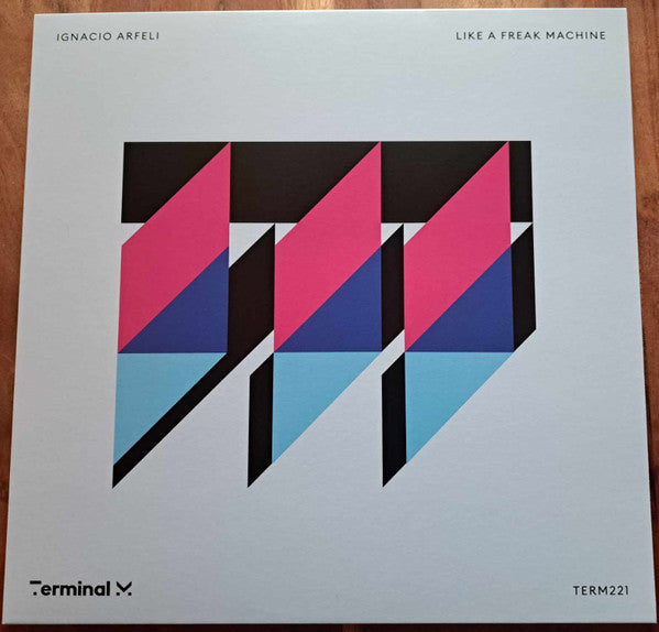 Ignacio Arfeli - Like A Freak Machine — front sleeve