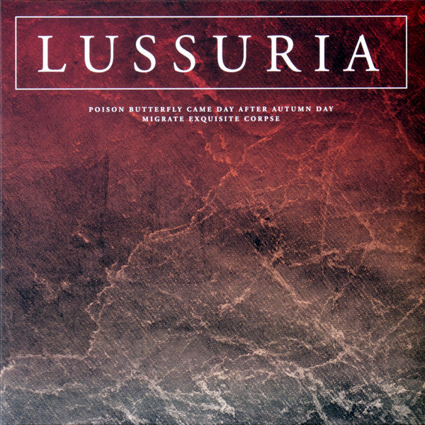 Lussuria  - Poison Butterfly Came Day After Autumn Day / Migrate Exquisite Corpse — front sleeve
