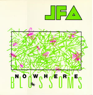 J.F.A. - Nowhere Blossoms — front sleeve