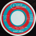 Night Owls (6) : Ain't That Loving You / Are You Lonely For Me Baby (7")
