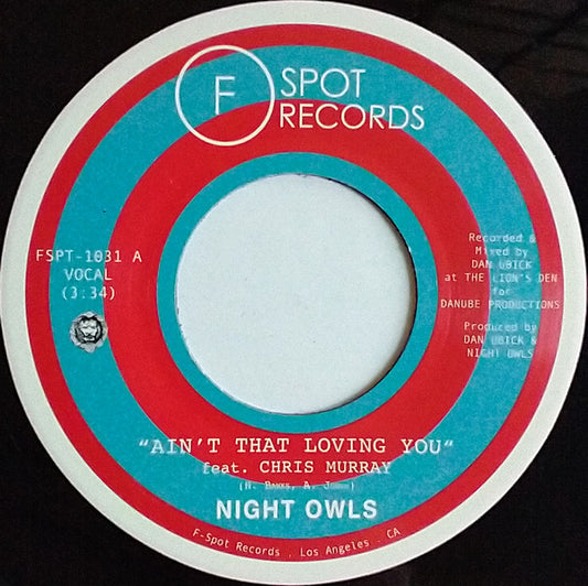Night Owls (6) : Ain't That Loving You / Are You Lonely For Me Baby (7")