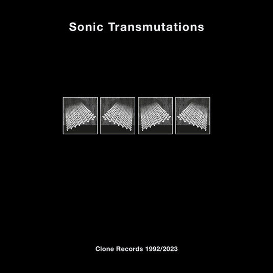 Various : Sonic Transmutations (Clone Records 1992/2023) (8x12", Comp + Box)