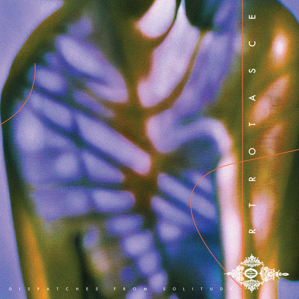 Ortrotasce - Dispatches From Solitude — front sleeve