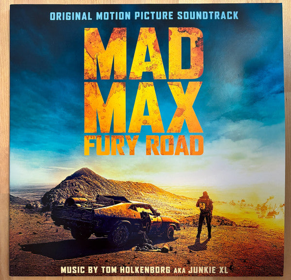 Tom Holkenborg AKA Junkie XL - Mad Max: Fury Road (Original Motion Picture Soundtrack) — front sleeve