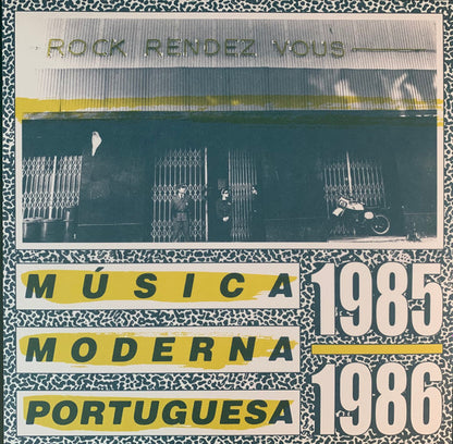 Various : Rock Rendez Vous: M​ú​sica Moderna Portuguesa 1985​-​1986 (LP, Comp)