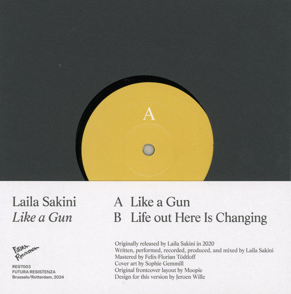 Laila Sakini : Like A Gun (7", Single, Ltd, Num, RE, Out)