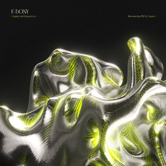 E-bony (2) : Shapes And Frequencies (12", EP)