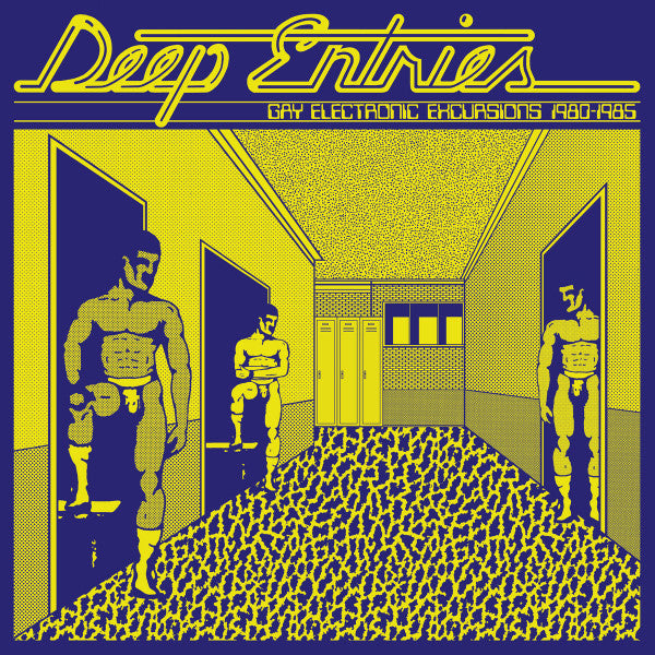 Various - Deep Entries (Gay Electronic Excursions 1980-1985) — front sleeve