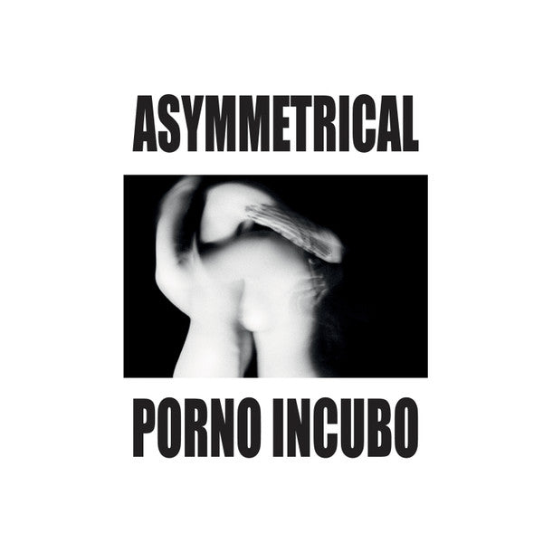 Asymmetrical - Porno Incubo — front sleeve