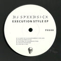 DJ Speedsick : Execution Style EP (12", EP)